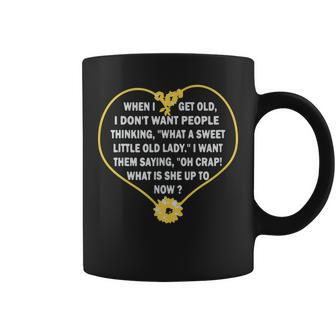 When I Get Old I Don't Want People Thinking Coffee Mug | Crazezy DE