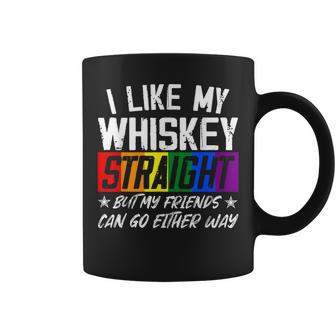 I Like My Whiskey Straight Friends Lgbtq Gay Pride Proud Coffee Mug - Monsterry CA
