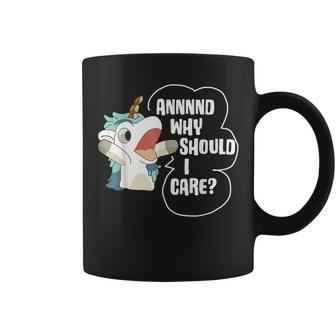 And Why Should I Care Sarcastic Unicorn Lover Coffee Mug - Seseable
