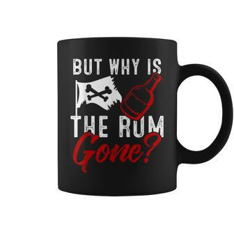 But Why Is The Rum Gone Rum Lover Coffee Mug - Monsterry UK