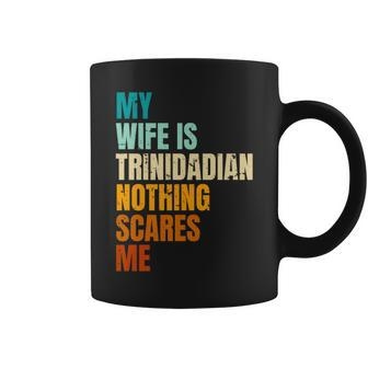 My Wife Is Trinidadian Nothing Scares Me Husband Coffee Mug - Monsterry DE