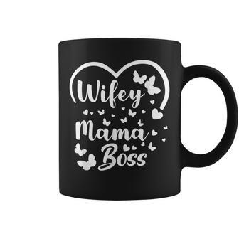 Wifey Mama Boss Best Mom Ever Loving Mommy Coffee Mug | Crazezy CA