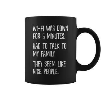 Wifi Went Down Talk To Family Nager Coffee Mug - Thegiftio UK