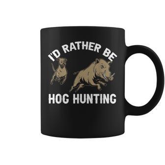 Wild Hog Hunting I'd Rather Be Hog Hunting Boar Hunting Coffee Mug - Monsterry