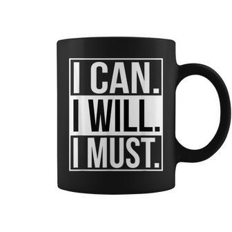 I Can I Will I Must Cute Graphic T Top Coffee Mug - Monsterry UK