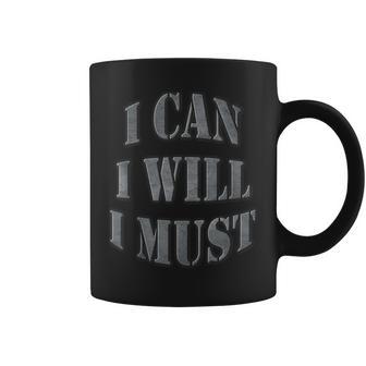 I Can I Will I Must Motivational Entrepreneur Coffee Mug - Monsterry UK