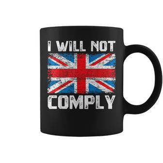 I Will Not Comply British Britain Uk Flag Vintage Coffee Mug - Monsterry DE
