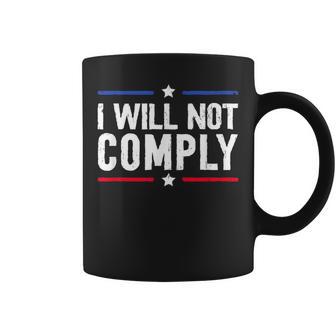 I Will Not Comply Vintage Coffee Mug - Monsterry DE