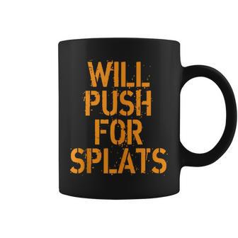 Will Push For Orange Splats Fitness Points Theory Cute Gym Coffee Mug - Monsterry CA
