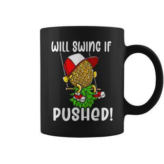 Will Swing If Pushed Swinging Upside Down Pineapple Coffee Mug - Seseable