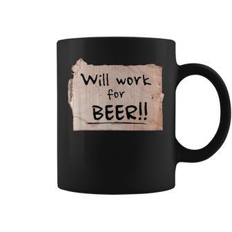 Will Work For Beer Cardboard Sign 848-0 Coffee Mug - Monsterry