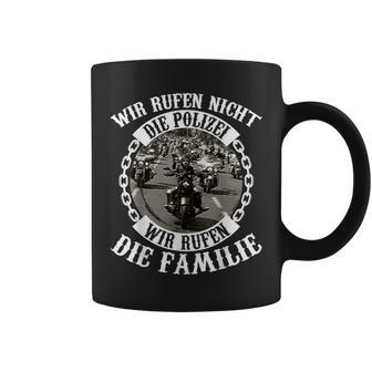 Wir Rufen Nicht Die Police We Call Not The Police Rocker Tassen - Geschenkecke