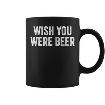 Wish You Were Beer Vintage Craft Beer Home Brewing Brewery Coffee Mug - Seseable