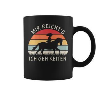 Women's Mir Reichts Ich Geh Reiten Pferde Tassen - Geschenkecke