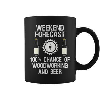 Woodworking Weekend Forecast Beer Coffee Mug | Mazezy