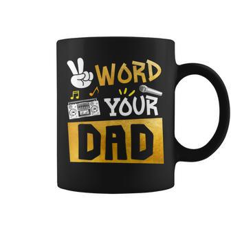 Word Your Dad Daddy Of The Birthday Two Legit To Quit Coffee Mug - Monsterry CA