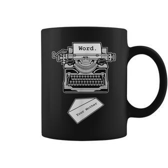 Word To Your Mother 80S And 90S Rap Coffee Mug - Monsterry
