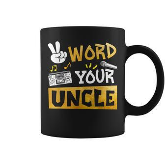 Word Your Uncle Uncle Of The Birthday Two Legit To Quit Coffee Mug - Monsterry CA