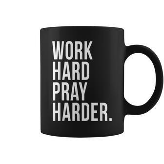 Work Hard Pray Harder God Prayer Christian Catholic Coffee Mug - Monsterry UK