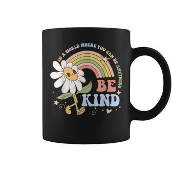 In A World Where You Can Be Anything Be Kind Kindness Coffee Mug - Monsterry AU