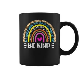 In A World Where You Can Be Anything Be Kind Leopard Rainbow Coffee Mug - Thegiftio UK