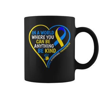 World Down Syndrome Day 2024 Be Kind Down Syndrome Awareness Coffee Mug - Monsterry AU