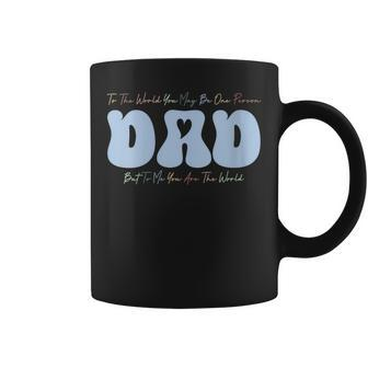 But To Me You Are The World Father's Day For Father Coffee Mug - Thegiftio UK