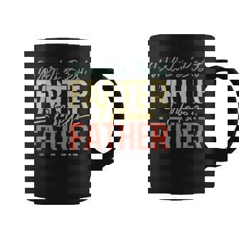 World's Best Farter I Mean Father Cool Dad Father's Day Coffee Mug - Seseable