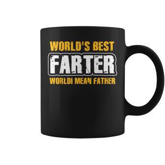 World's Best Farter I Mean Father Fathers Day Coffee Mug - Monsterry AU