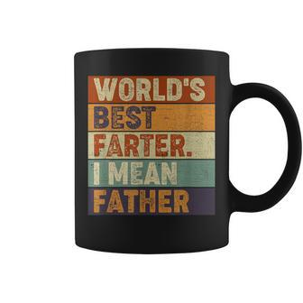 World's Best Farter I Mean Father T Fathers Day Coffee Mug - Seseable