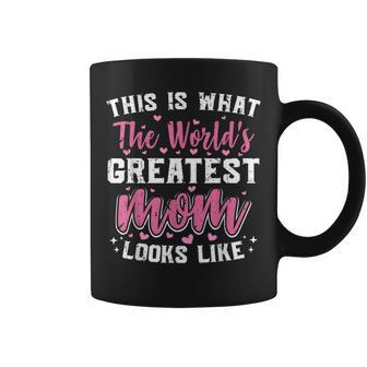 This Is What World's Greatest Mom Looks Like Mother's Day Coffee Mug - Thegiftio UK