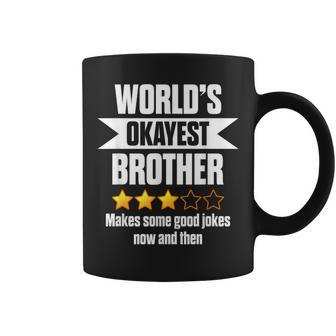 World's-Okayest Brother Makes Some Good Jokes Now And Then Coffee Mug - Thegiftio UK