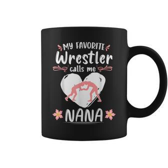 Wrestling My Favorite Wrestler Calls Me Nana Wrestle Lover Coffee Mug | Mazezy AU