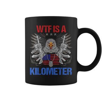 Wtf Is A Kilometer Eagle American Flag Usa 4Th Of July Coffee Mug - Monsterry AU