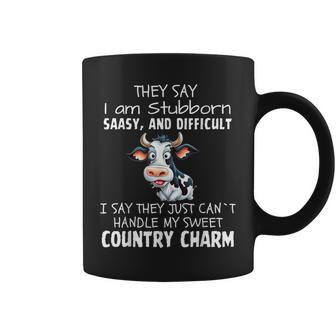 They Say I'm Stubborn Sassy And Difficult Cow Lover Coffee Mug - Monsterry DE