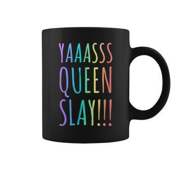 Yas Queen Slay Rainbow Gay Pride Lgbtq Meme Coffee Mug - Monsterry