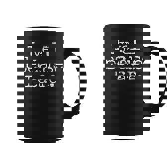 I Yell Because I Care Fanny Saying Dad Mom Coffee Mug - Seseable