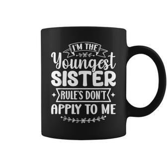 Youngest Sister Rules Don't Apply To Me Matching Coffee Mug - Thegiftio UK