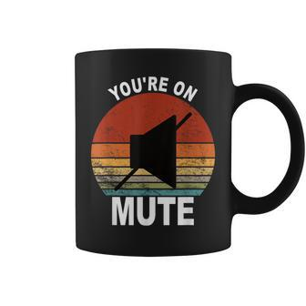 You're On Mute Zoom Meeting Work From Home Coffee Mug - Monsterry DE