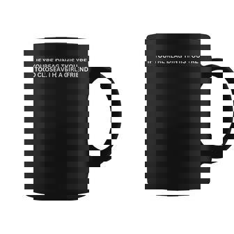 If You're Reading This You're Too Close I Have A Girlfriend Coffee Mug - Monsterry