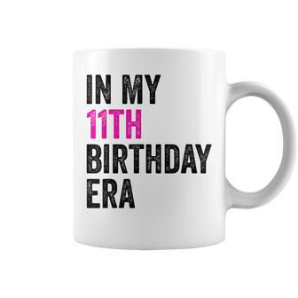 11Th Bday 11 Year Old Girl 2013 In My 11Th Birthday Era Coffee Mug - Monsterry UK