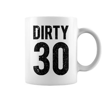 30Th Birthday 30 Years Old Vintage Dirty Retro Coffee Mug - Monsterry CA
