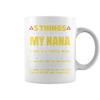 5 Things You Should Know About My Turtle Mom Grandma Coffee Mug - Monsterry AU
