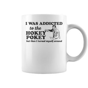 I Was Addicted To The Hokey Pokey Punny Dancing Dance Joke Coffee Mug - Monsterry UK