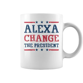 Alexa Change The President Quote Humor Women Coffee Mug - Monsterry CA