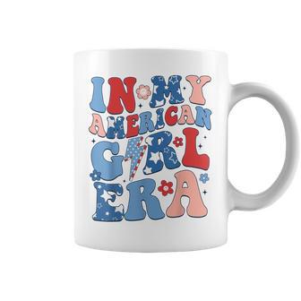 In My American Girl Era 4Th Of July Patriotic Girl Coffee Mug - Monsterry AU