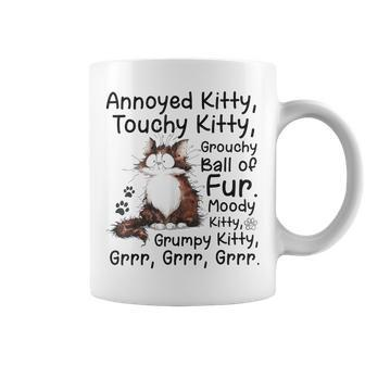 Annoyed Kitty Touchy Kitty Grouchy Ball Of Fur Moody Kitty Coffee Mug - Seseable