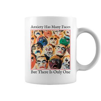 Anxiety Has Many Faces But There Is Only One Coffee Mug - Monsterry CA