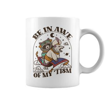 Autism Be In Awe Of My Tism Raccoon Possum Coffee Mug | Mazezy