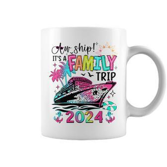 Aw Ship It's A Family Trip 2024 Matching Summer Cruise Coffee Mug - Monsterry UK